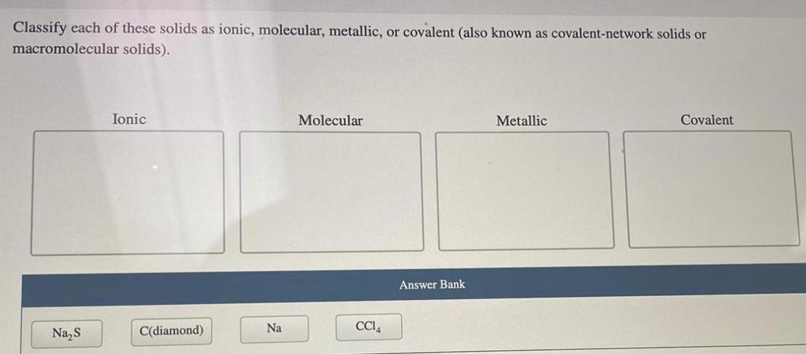 Classify each of these solids as ionic molecular or metallic