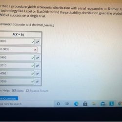 Assume that a procedure yields a binomial distribution