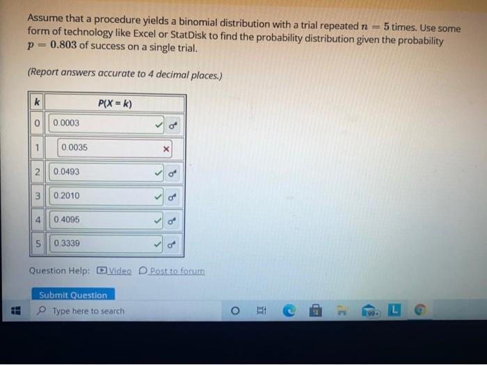 Assume that a procedure yields a binomial distribution